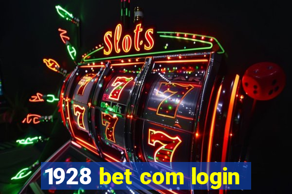 1928 bet com login